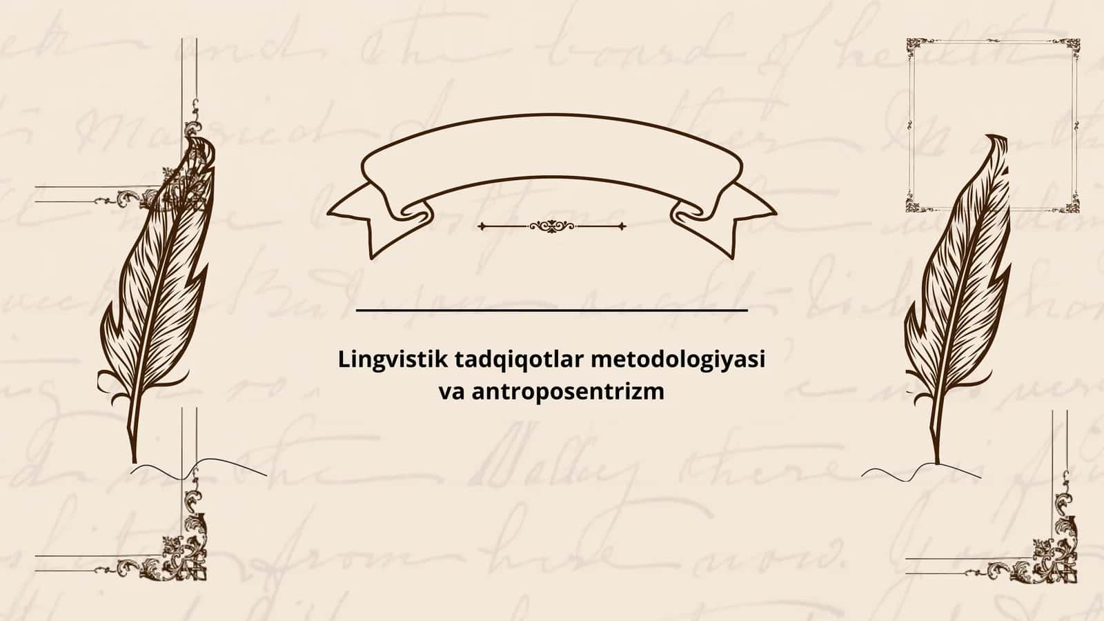 Lingvistik tadqiqotlar metodologiyasi va antroposentrizm 1