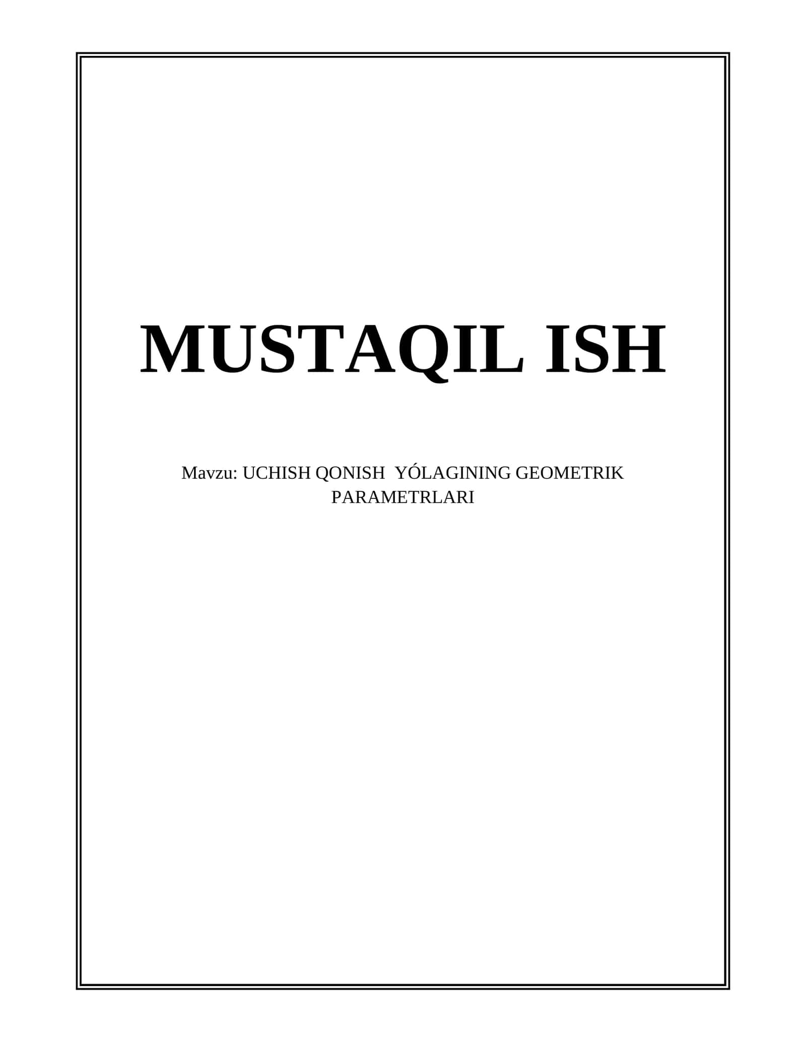 UCHISH QONISH YÓLAGINING GEOMETRIK PARAMETRLARI 1
