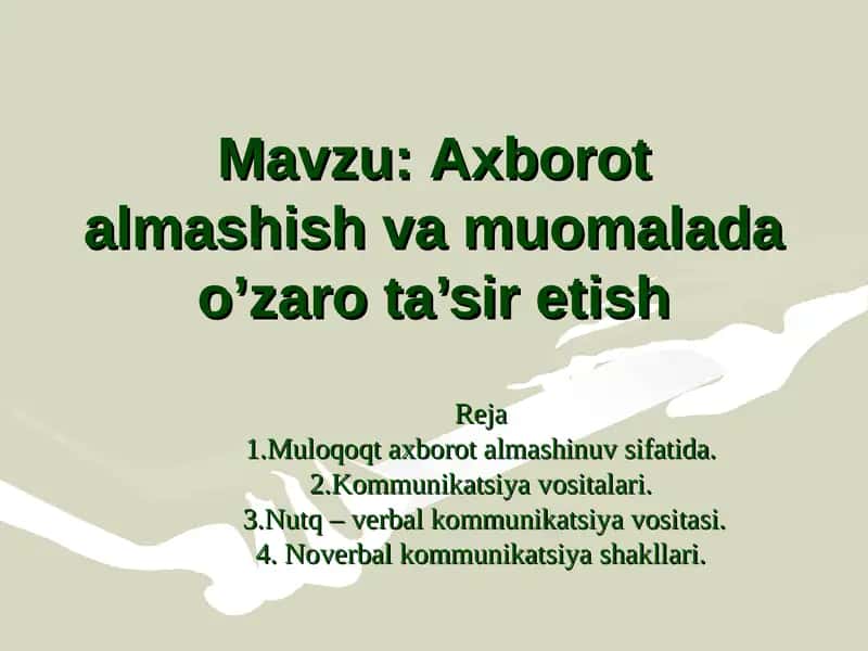 Axborot almashish va muomalada o’zaro ta’sir etish 1