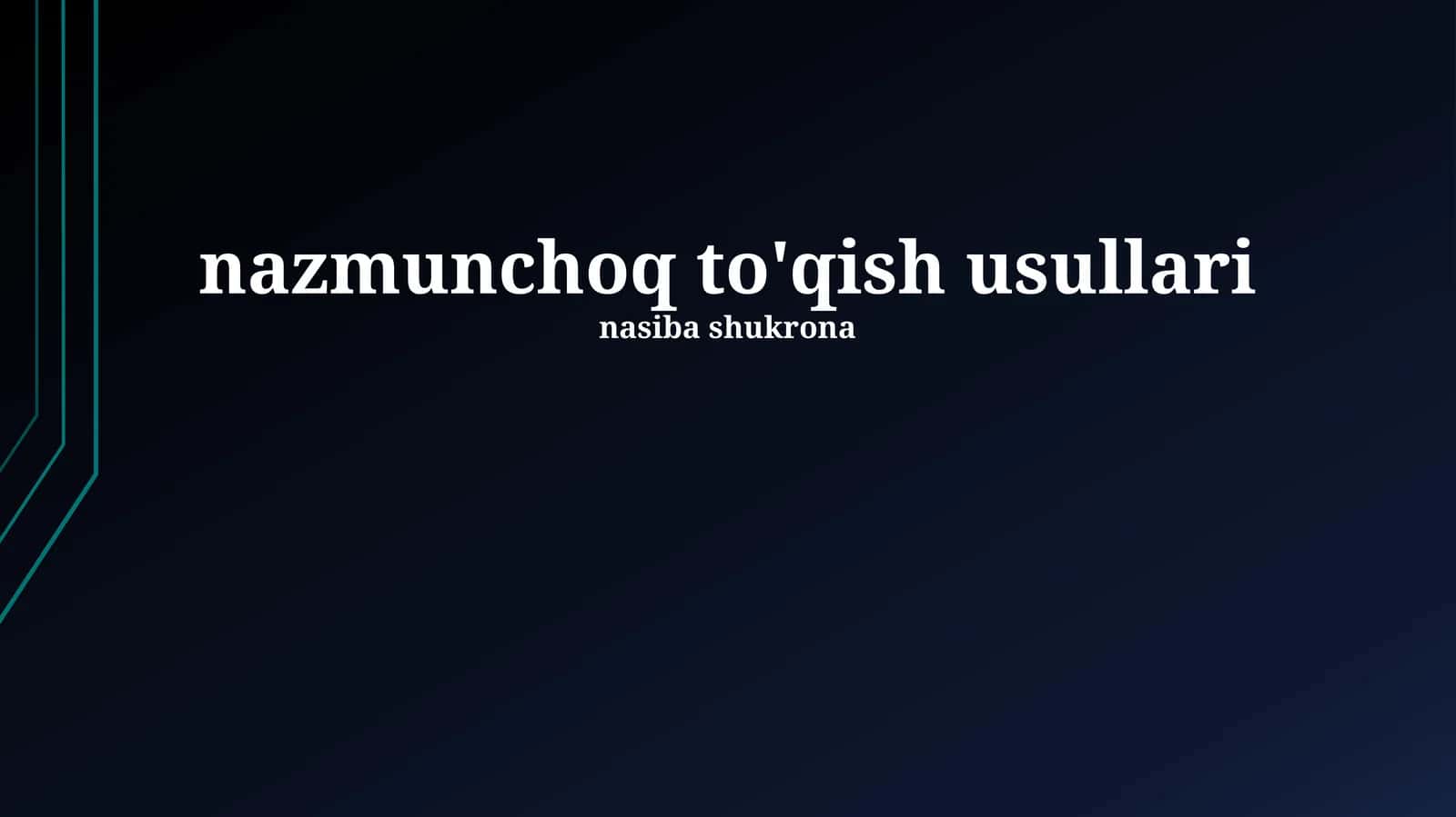 nazmunchoq to'qish usullari 1