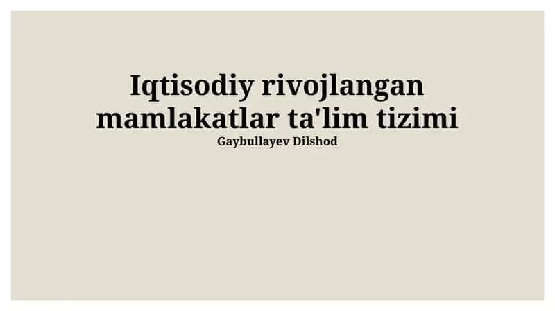 Iqtisodiy rivojlangan mamlakatlar ta'lim tizimi 1