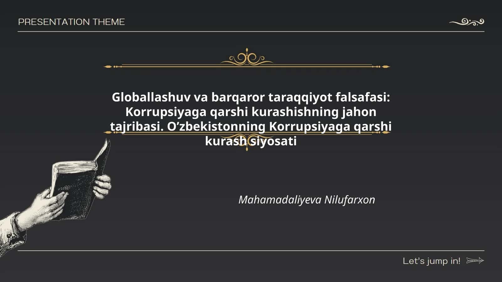 Globallashuv va barqaror taraqqiyot falsafasi: Korrupsiyaga qarshi kurashishning jahon tajribasi. Oʼzbekistonning Korrupsiyaga qarshi kurash siyosati 1
