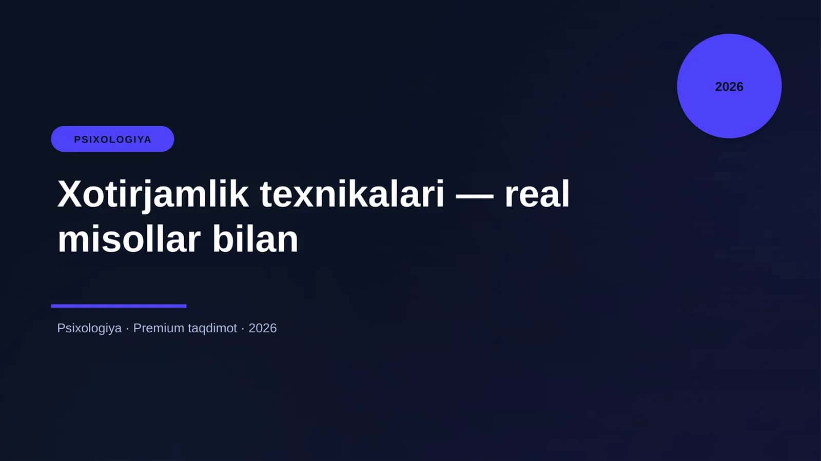 Xotirjamlik texnikalari — real misollar bilan 1