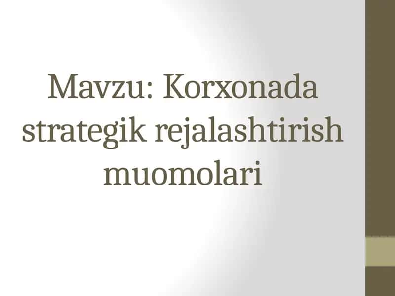 Korxonadastrategik rejalashtirish muomolari 1