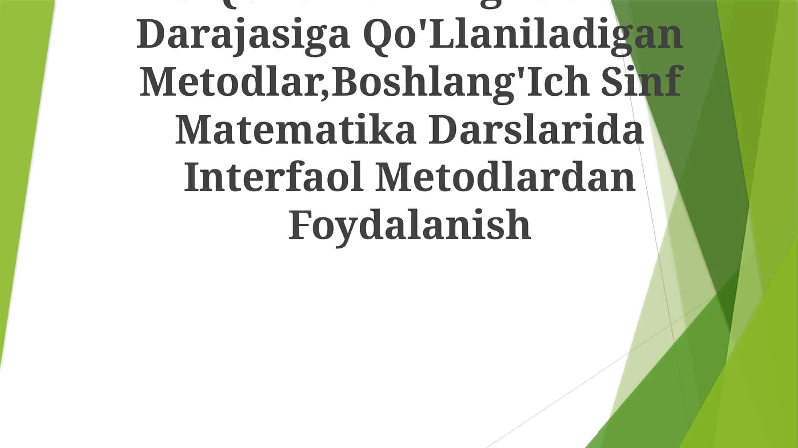 Boshlang'Ich Sinf Matematika Darslarida Interfaol Metodlardan Foydalanish 1