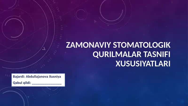 ZAMONAVIY STOMATOLOGIK QURILMALAR TASNIFI VA XUSUSIYATLARI 1