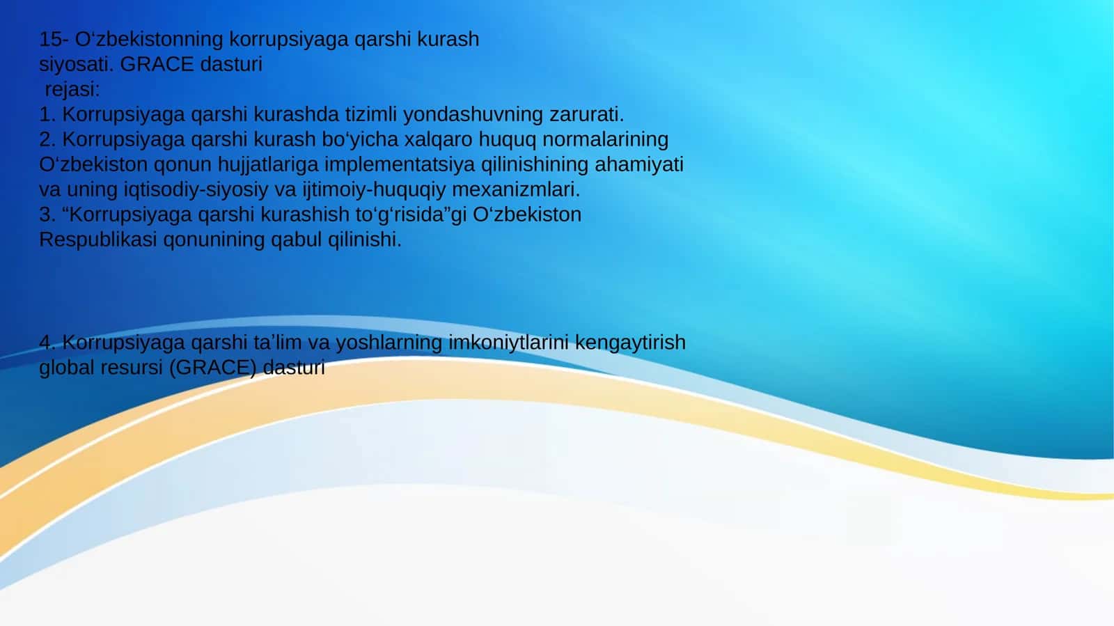 Korrupsiyaga qarshi kurash siyosati. GRACE dasturi 1