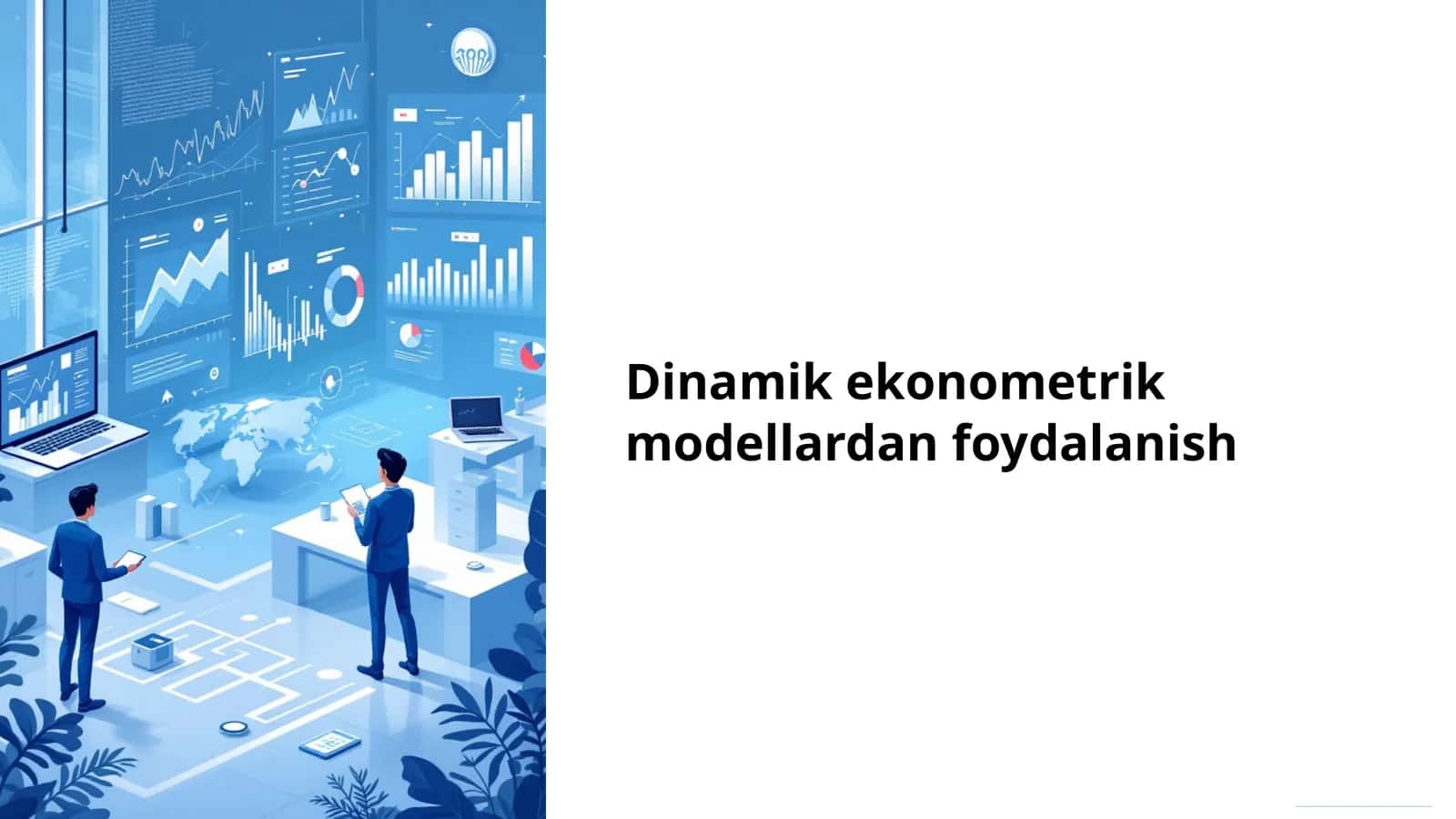 Dinamik ekonometrik modellardan foydalanish 1