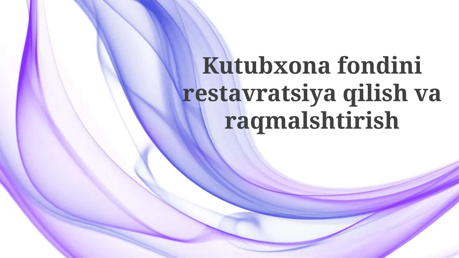 Fondni tiklash va raqamlashtirish: Asosiy yo'nalishlar 1