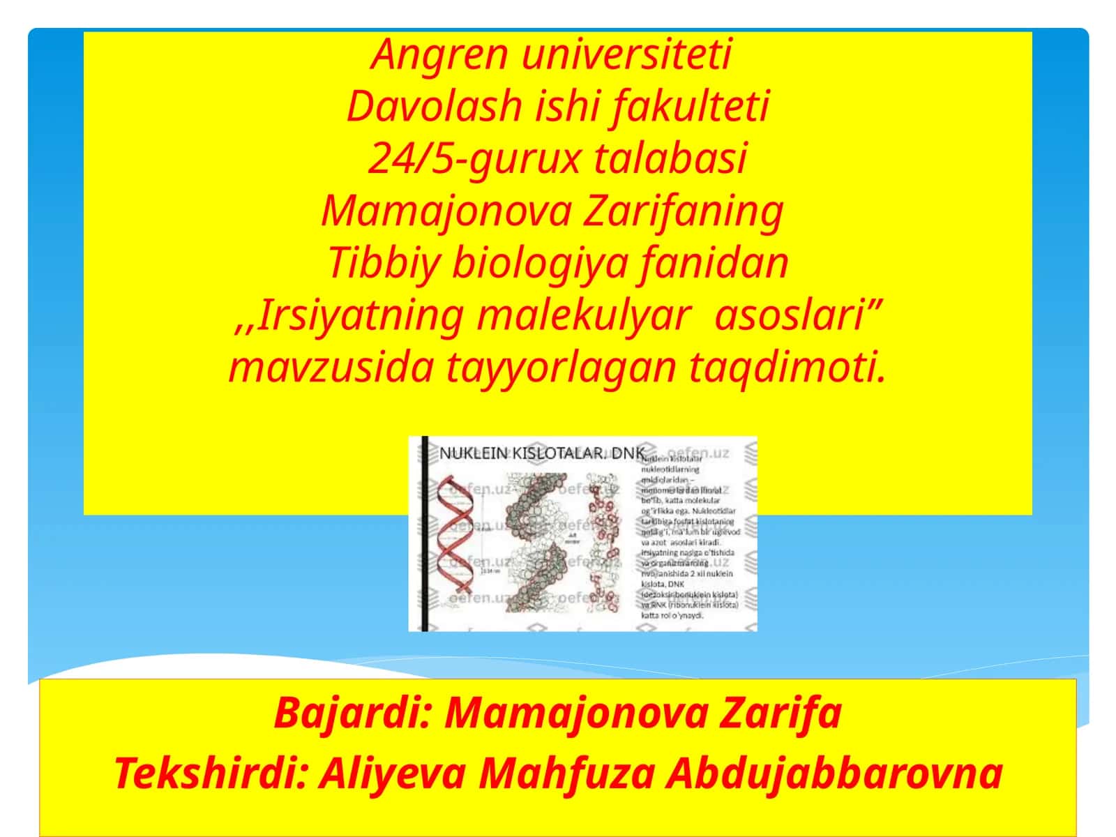 Mamajonova Zarifaning Tibbiy biologiyafanidan, "Irsiyatning malekul yarasoslari" 1