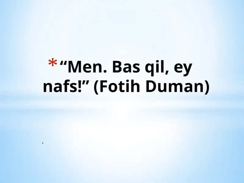 Men. Basqil,eynafs! (FotihDuman) 1