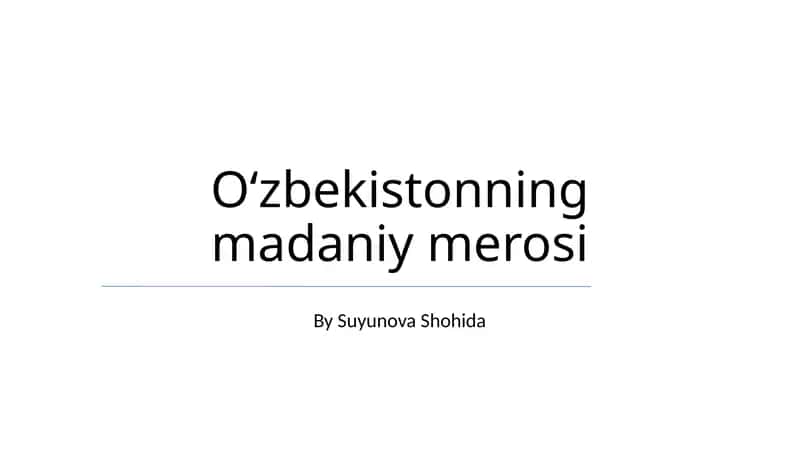 O'zbekistonning madaniy merosi 1