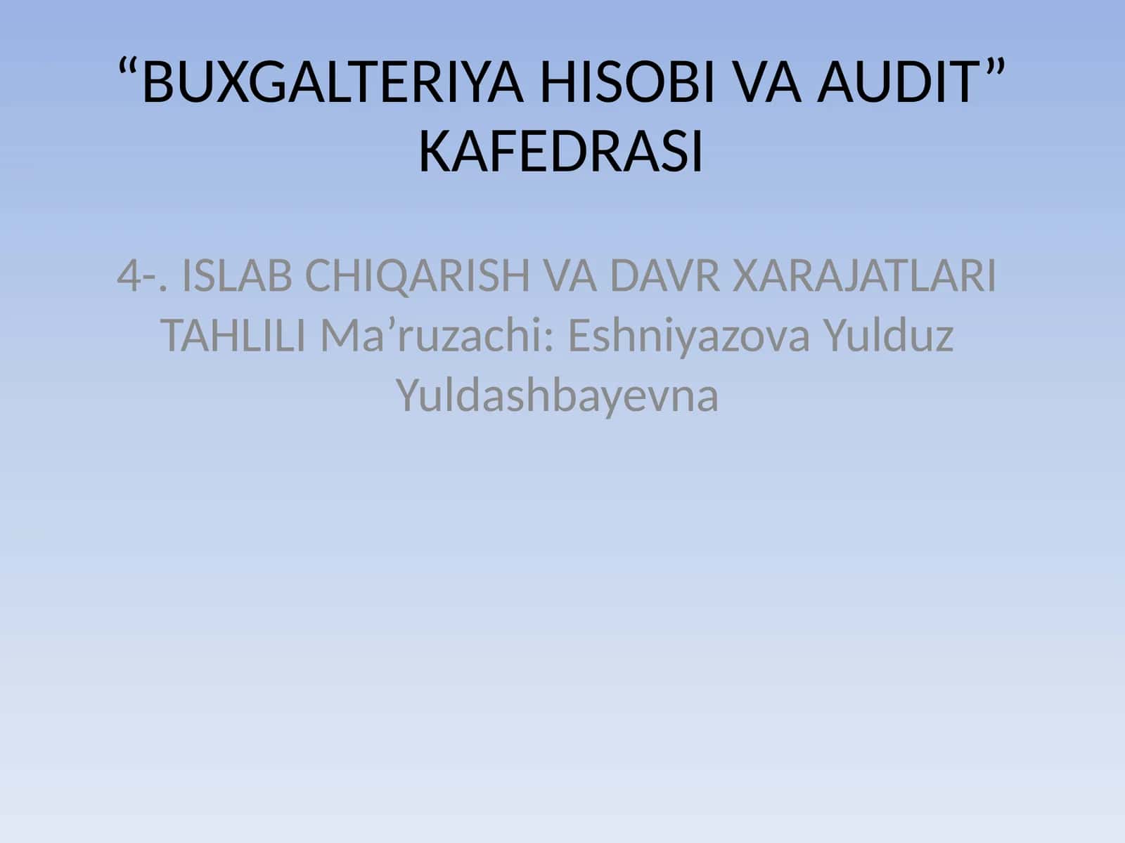 ISLAB CHIQARISH VA DAVR XARAJATLARI TAHLILI 1