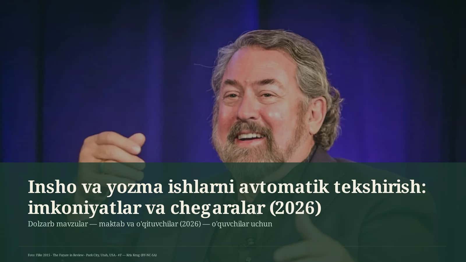 Insho va yozma ishlarni avtomatik tekshirish: imkoniyatlar va chegaralar (2026) 1