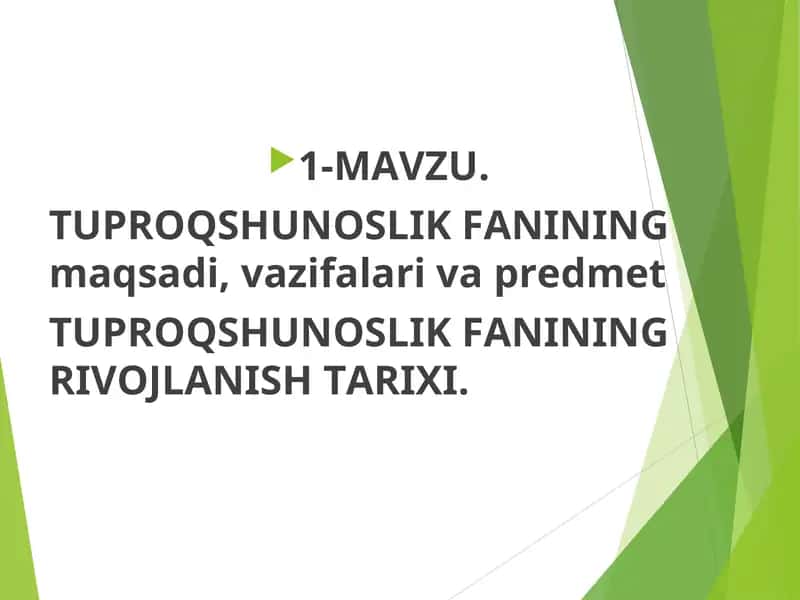 TUPROQSHUNOSLIKFANINING maqsadi, vazifalari va predmet 1