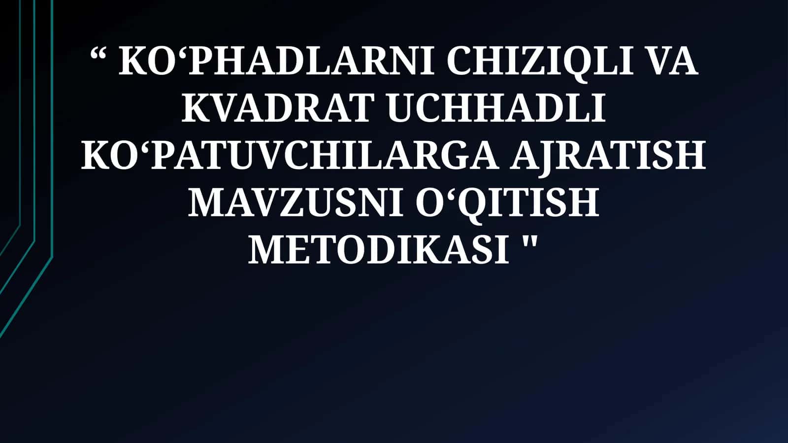 Ko'phadlarni chiziqli va kvadrat uchhadli koʻpatuvchilarga ajratish mavzusni oʻqitish metodikasi 1