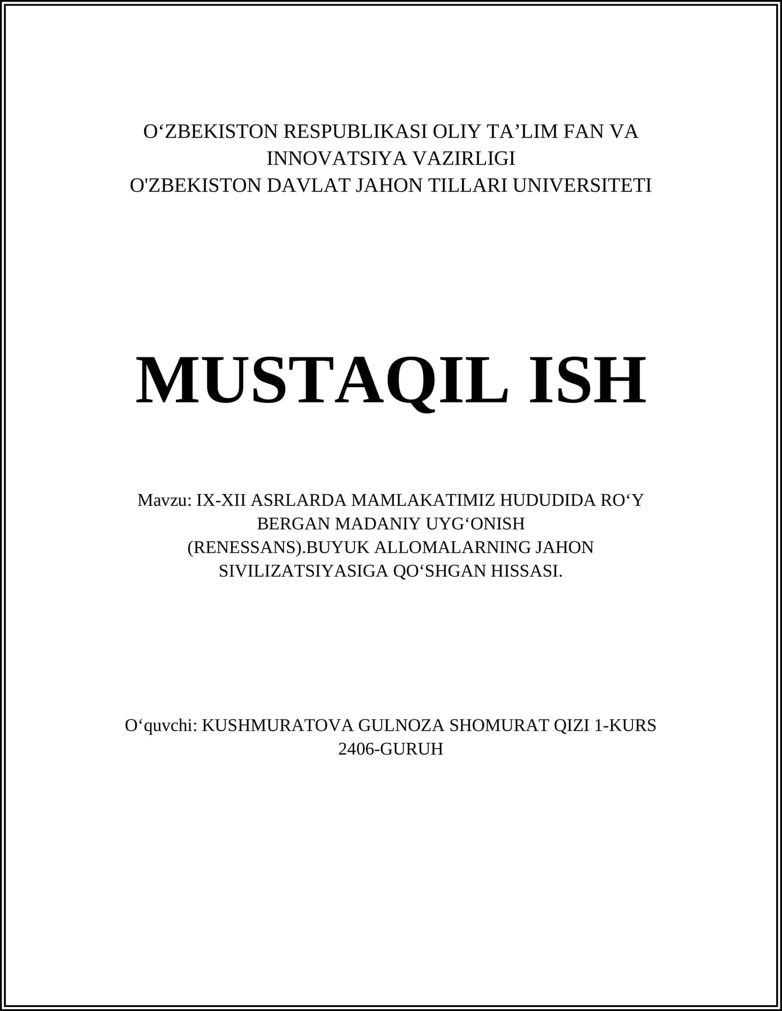 IX-XII ASRLARDA MAMLAKATIMIZ HUDUDIDA RO‘Y BERGAN MADANIY UYG‘ONISH (RENESSANS).BUYUK ALLOMALARNING JAHON SIVILIZATSIYASIGA QO‘SHGAN HISSASI 1