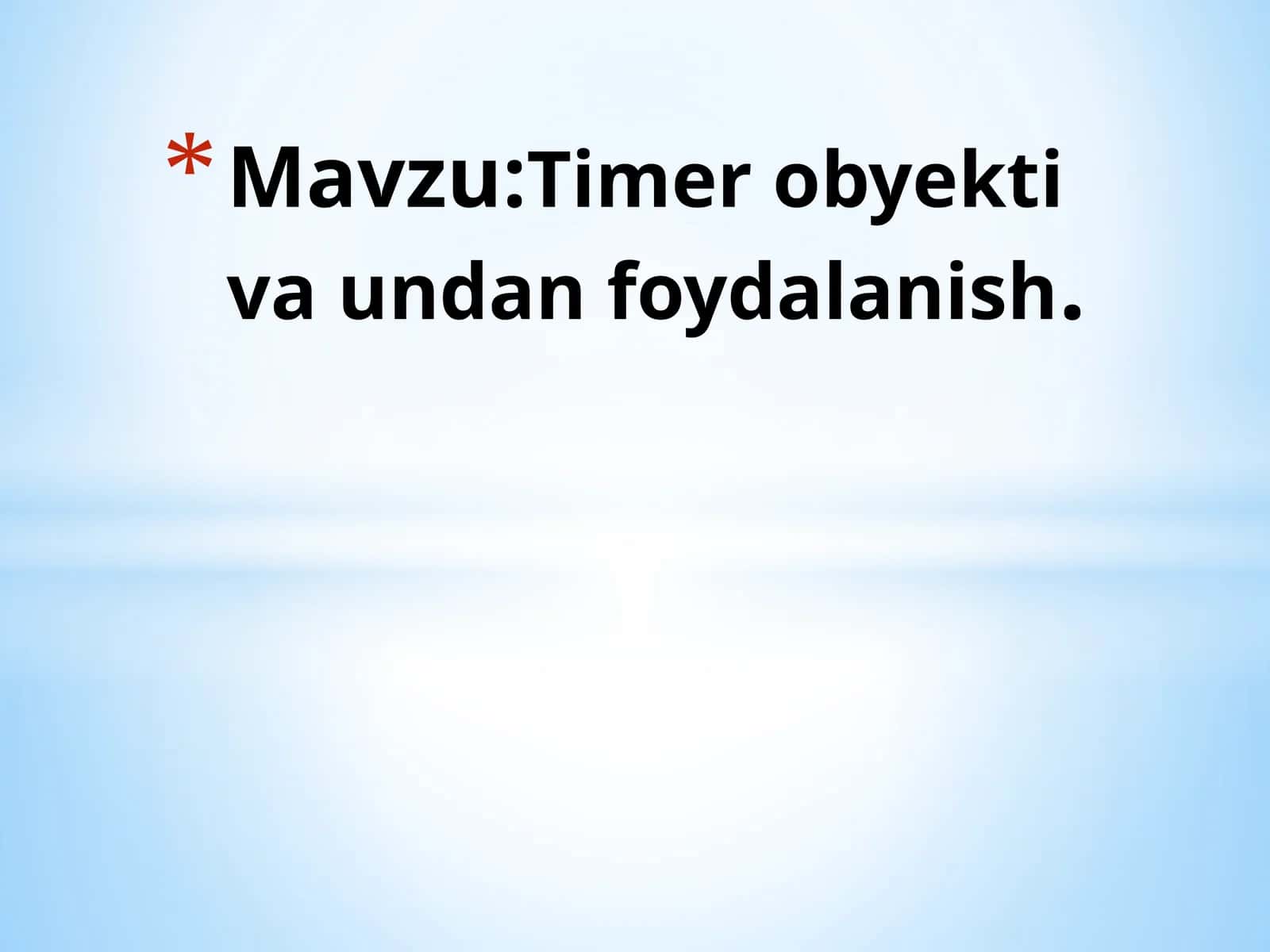 Timer obyektiva undan foydalanish 1