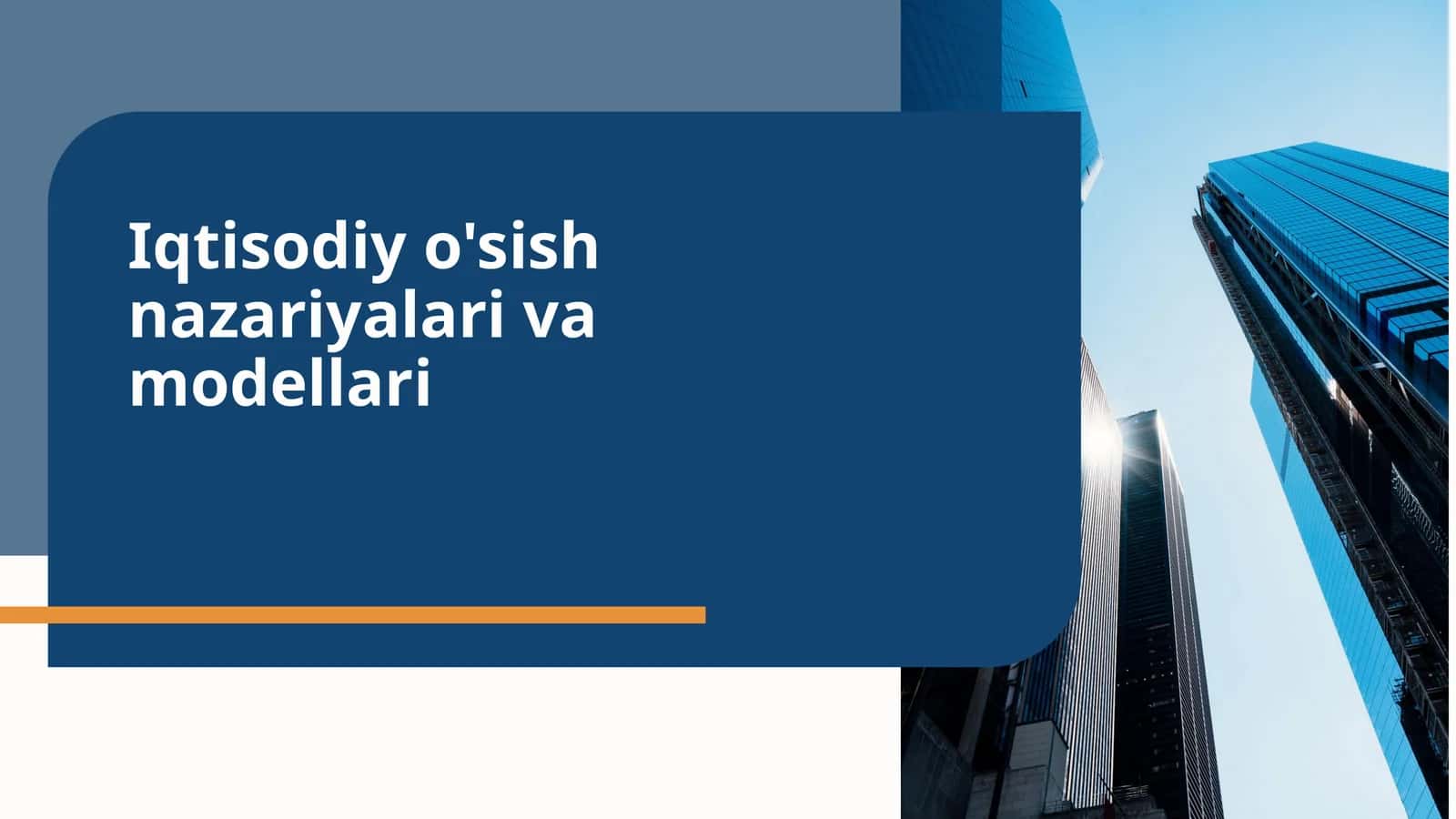 Iqtisodiy o'sish nazariyalari 1