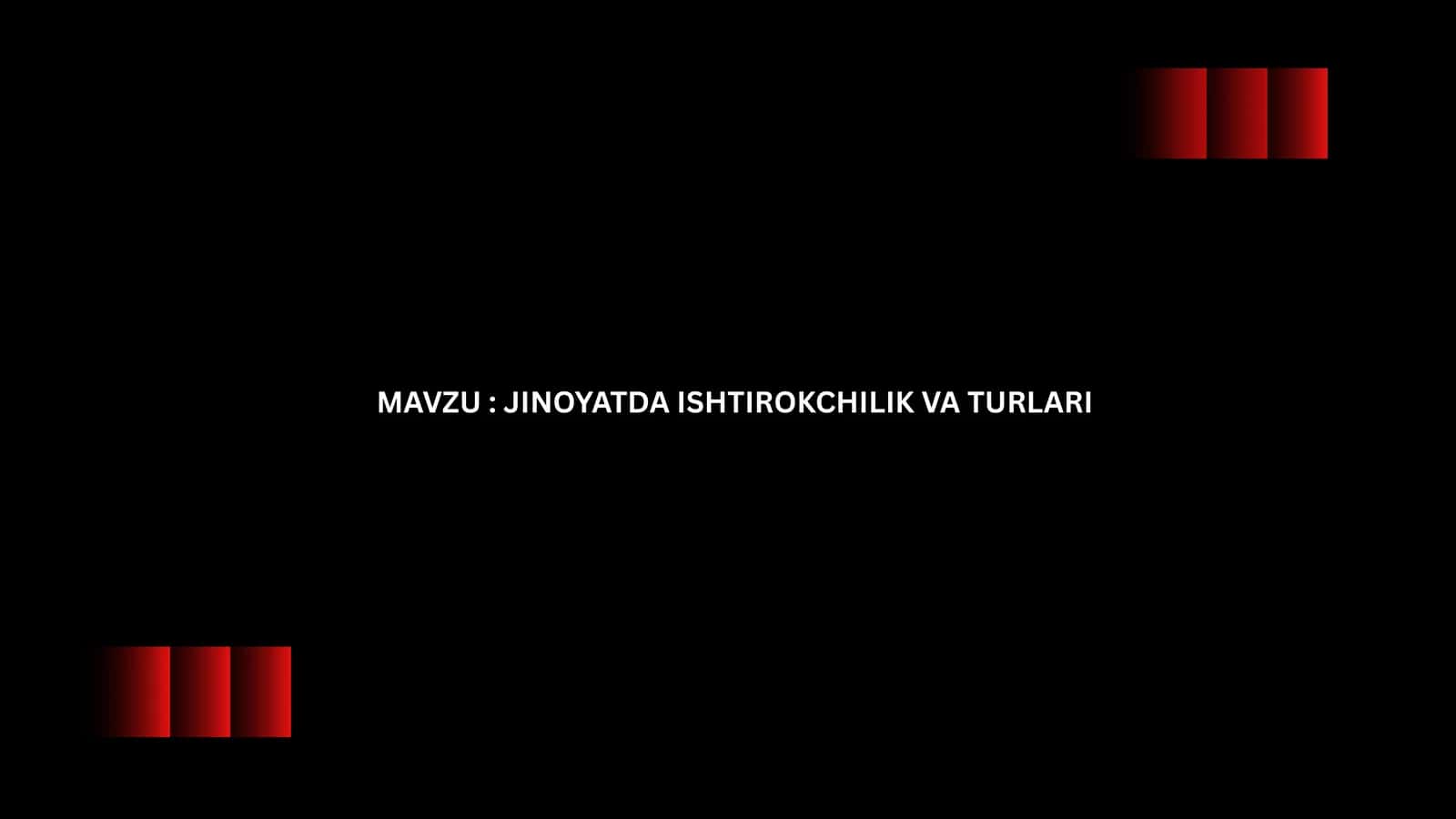 JINOYATDA ISHTIROKCHILIK VA TURLARI 1