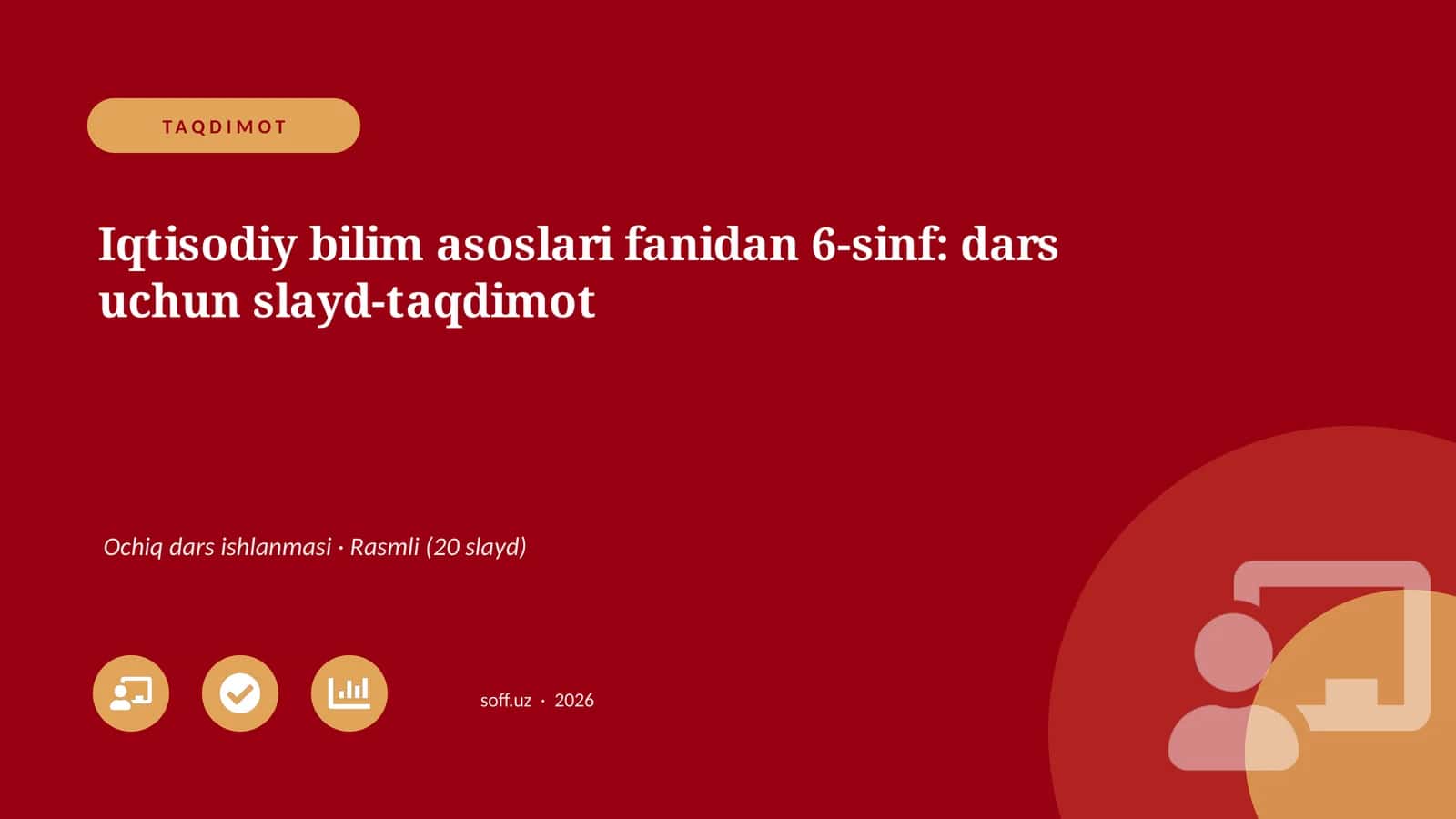 Iqtisodiy bilim asoslari fanidan 6-sinf: dars uchun slayd-taqdimot 1