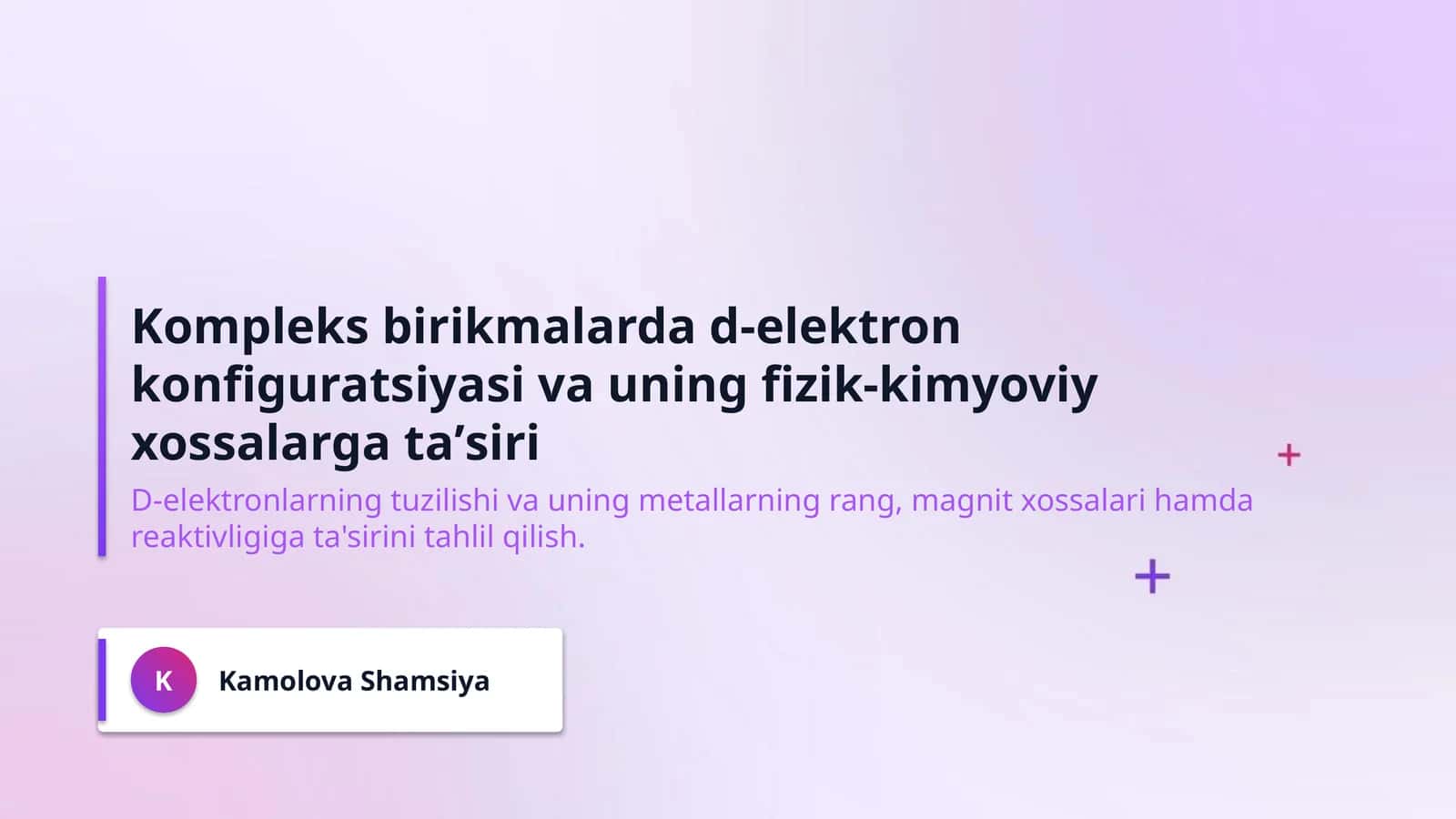 Kompleks birikmalarda d-elektron konfiguratsiyasi va uning fizik-kimyoviy xossalarga taʼsiri 1