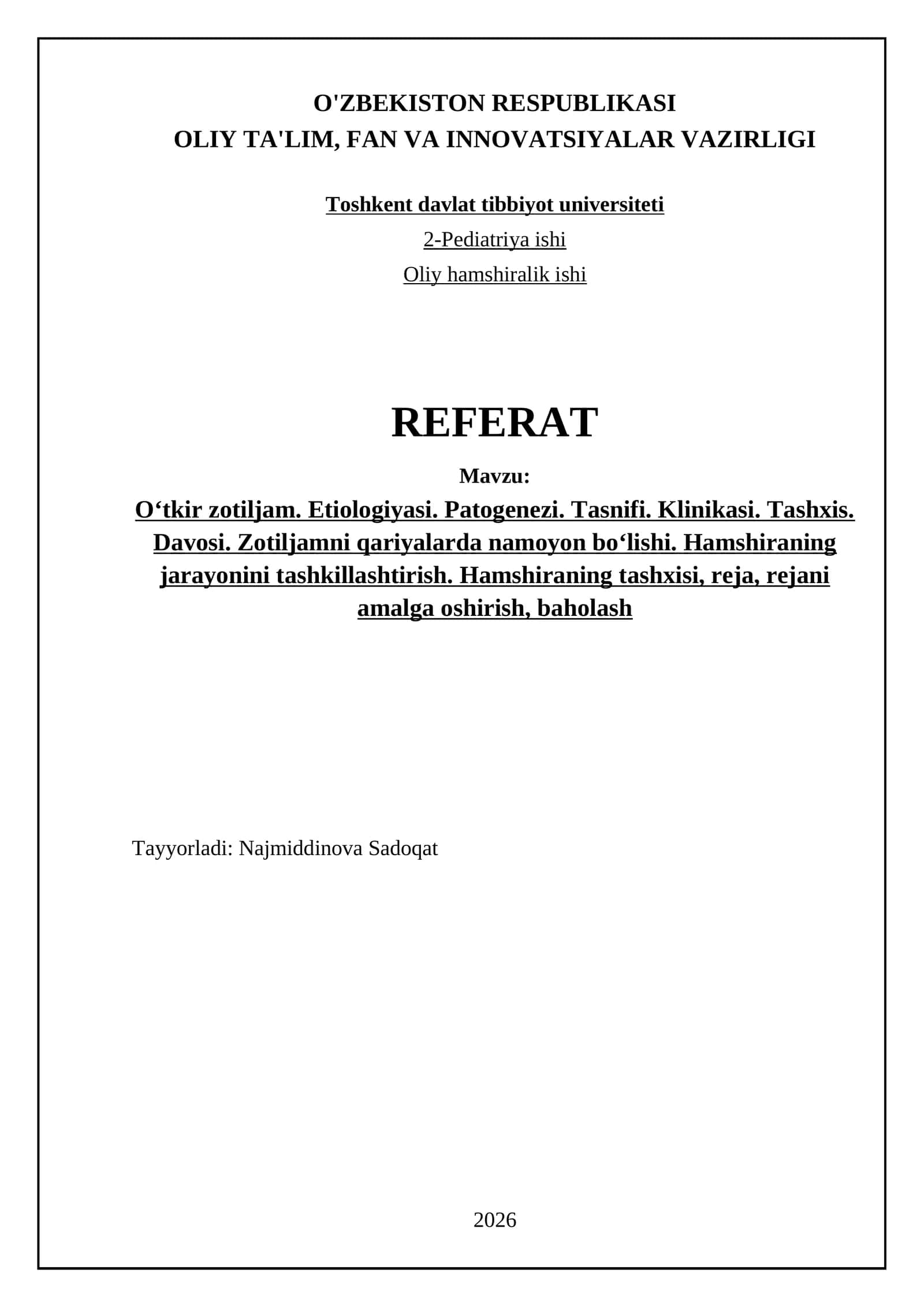 Oʻtkir zotiljam. Etiologiyasi. Patogenezi. Tasnifi. Klinikasi. Tashxis. Davosi. Zotiljamni qariyalarda namoyon boʻlishi. Hamshiraning jarayonini tashkillashtirish. Hamshiraning tashxisi, reja, rejani amalga oshirish, baholash 1