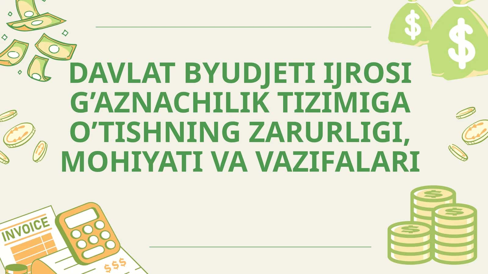 DAVLAT BYUDJETI IJROSI G’AZNACHILIK TIZIMIGA O’TISHNING ZARURLIGI, MOHIYATI VA VAZIFALARI 1