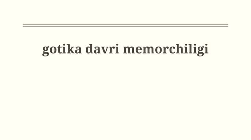 Gotika davri memorchiligi