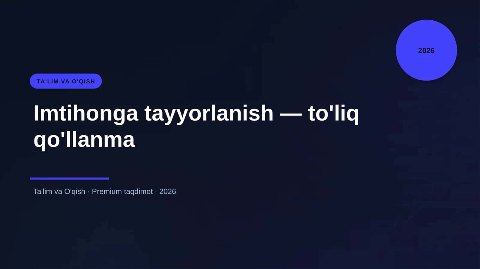 Imtihonga tayyorlanish — to'liq qo'llanma 1