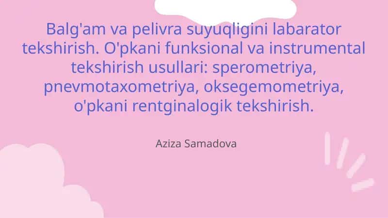 Balg'am va pelivra suyuqligini labarator tekshirish. O'pkani funksional va instrumental tekshirish usullari 1
