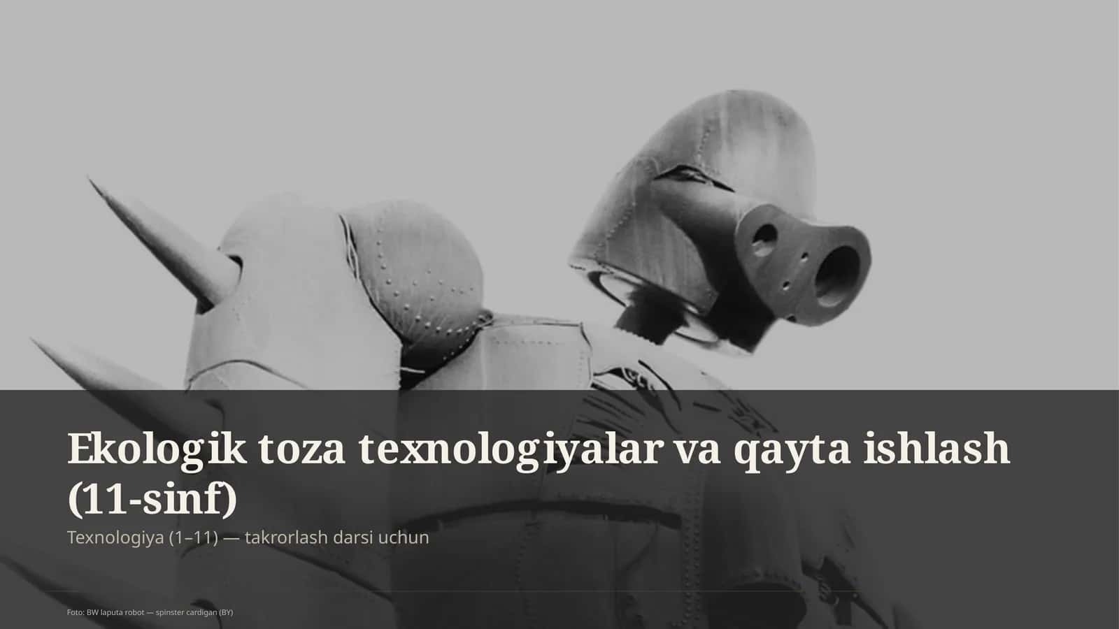 Ekologik toza texnologiyalar va qayta ishlash (11-sinf) 1