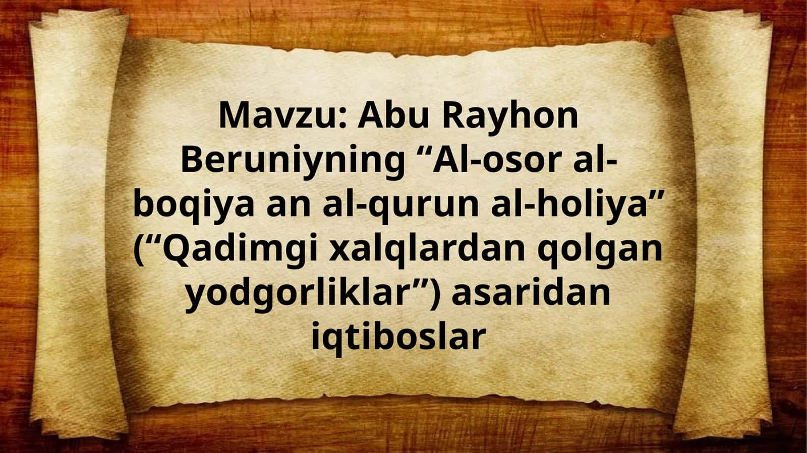 AbuRayhonBeruniyning“Al-osor al-boqiya an al-qurun al-holiya” (“Qadimgixalqlardanqolganyodgorliklar”)asaridaniqtiboslar 1