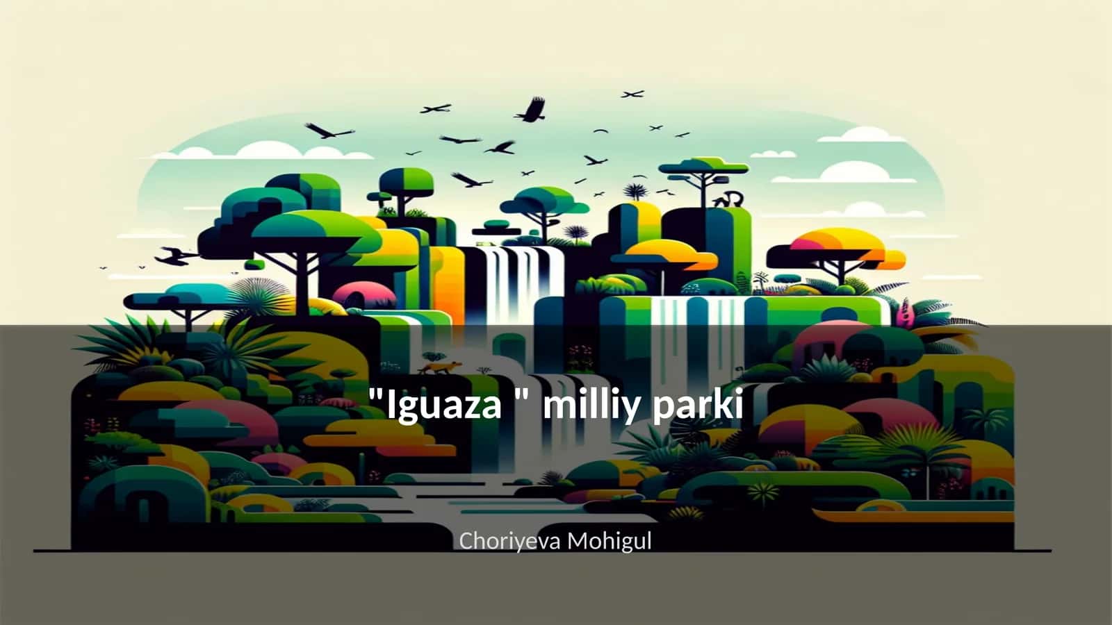"Iguaza" milliy parki 1