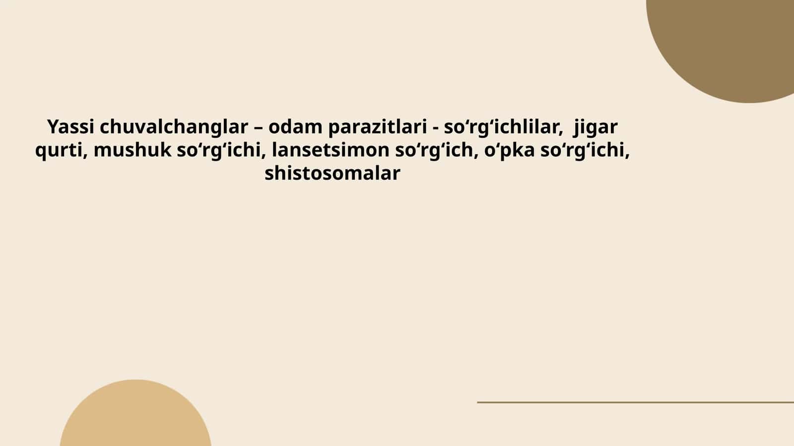 Yassi chuvalchanglar – odam parazitlari - so‘rg‘ichlilar 1