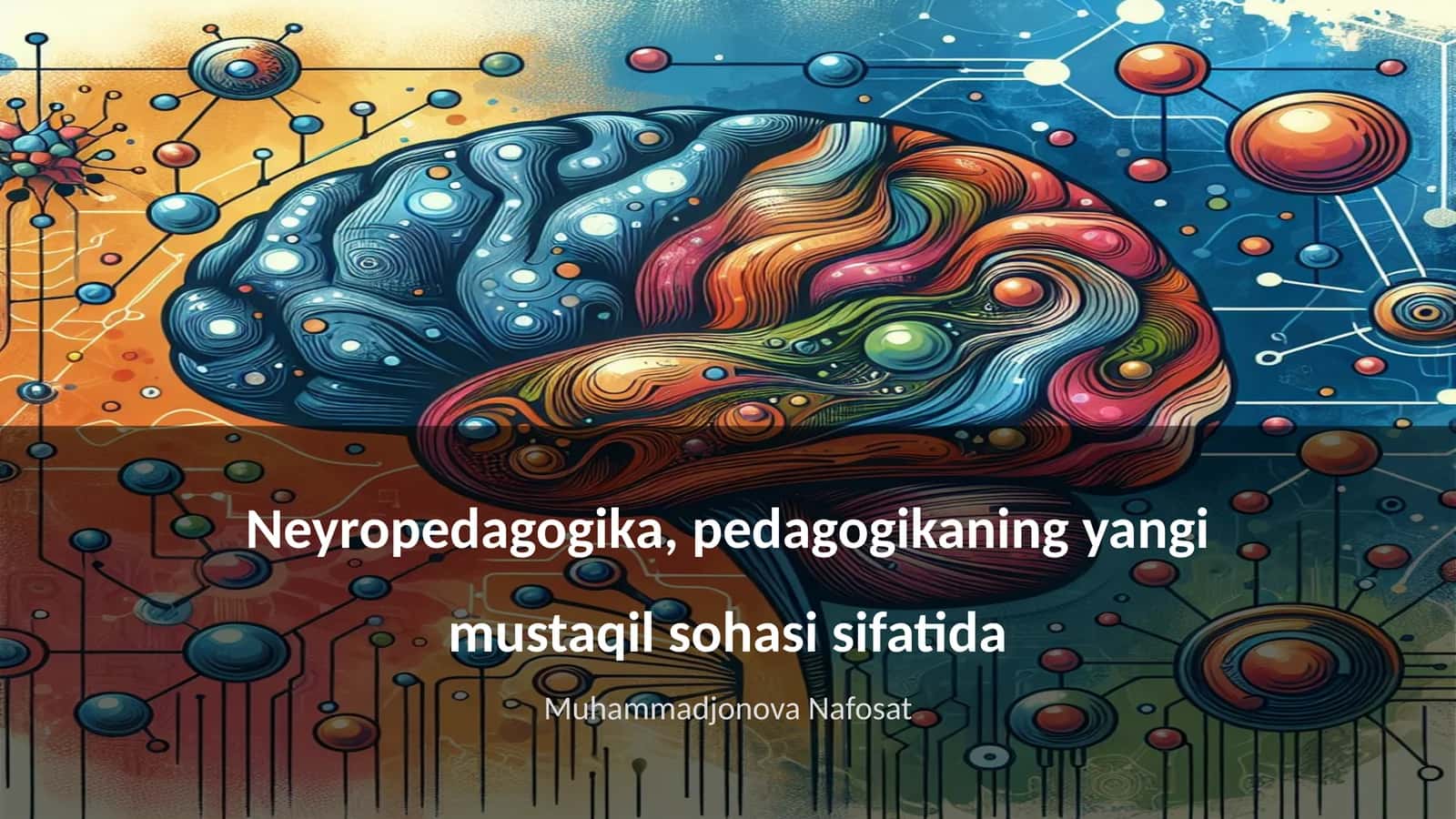 Neyropedagogika, pedagogikaning yangi mustaqil sohasi sifatida 1