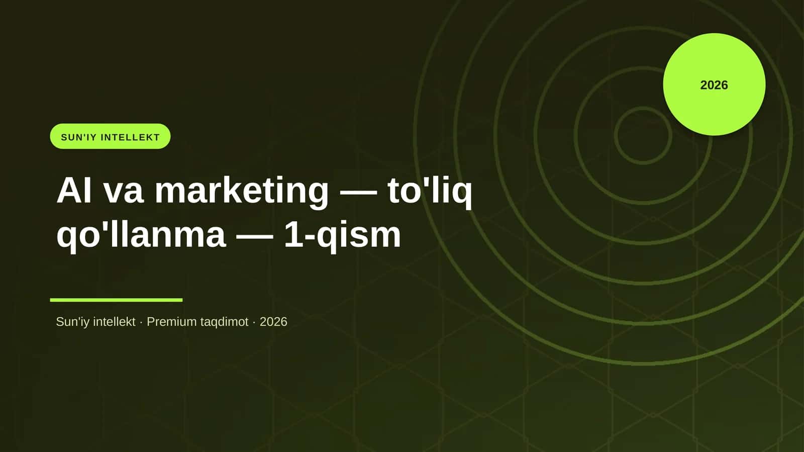 AI va marketing — to'liq qo'llanma — 1-qism 1
