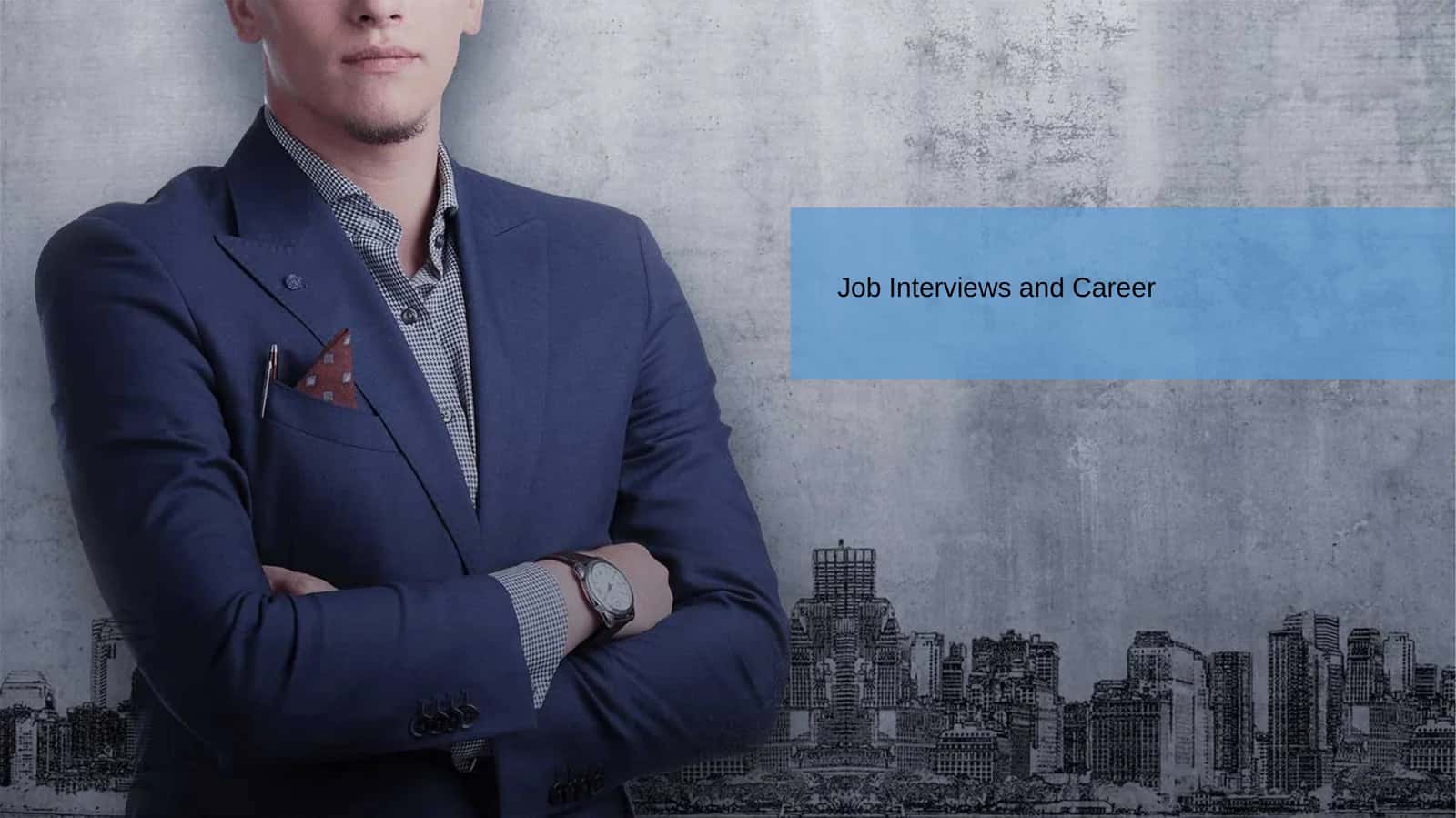Job Interviews and Career 1