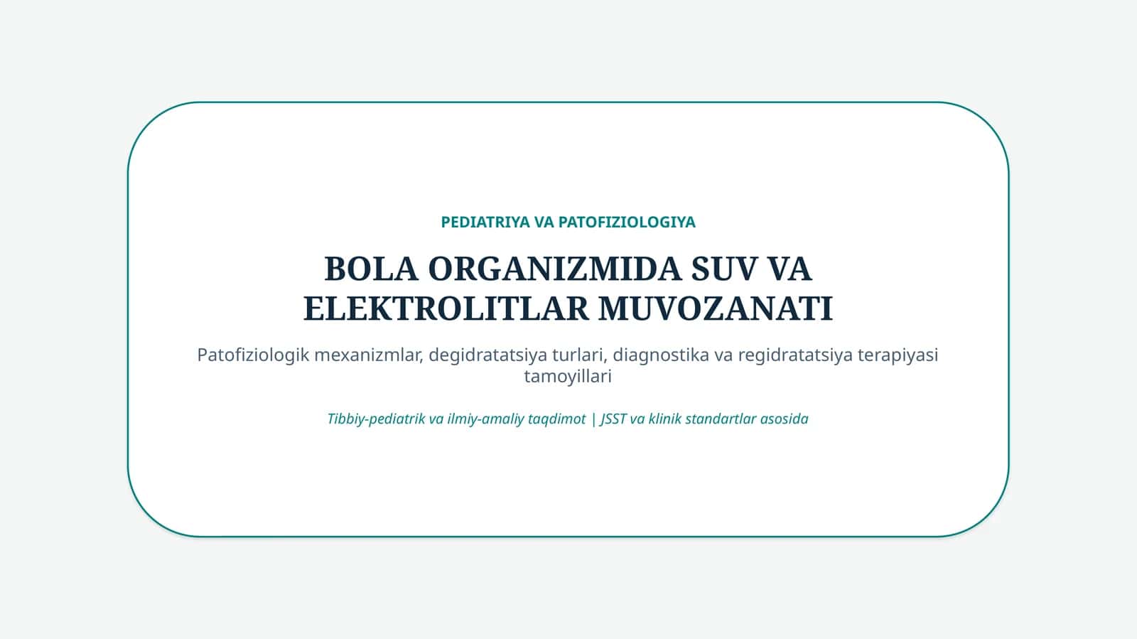 Bola organizmida suv va elektrolitlar muvozanati — 15 slayd 1