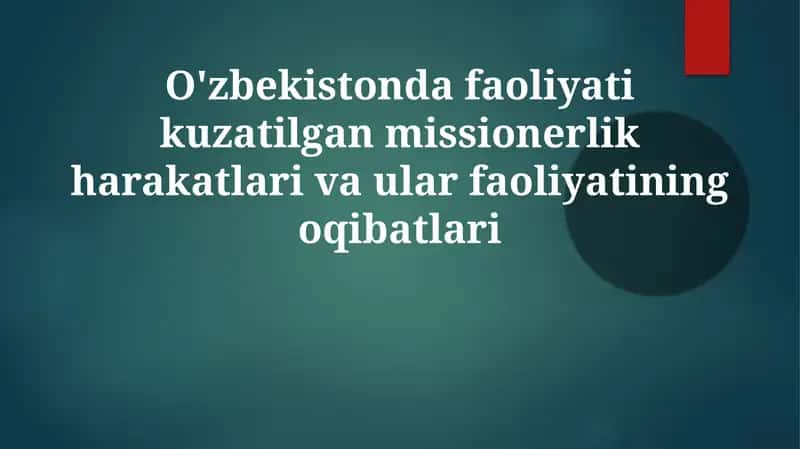 O'zbekistonda faoliyat olib borilgan missionerlik harakatlari va ularning oqibatlari 1