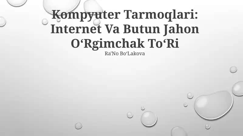 Kompyuter Tarmoqlari: Internet Va Butun Jahon OʻRgimchak ToʻRi 1