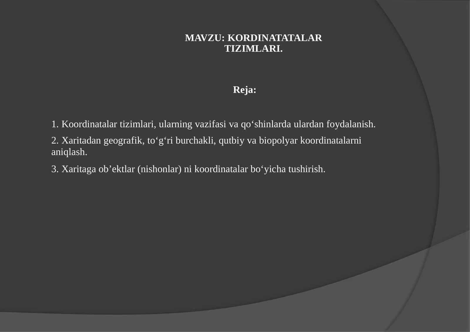 KORDINATATALAR TIZIMLARI 1