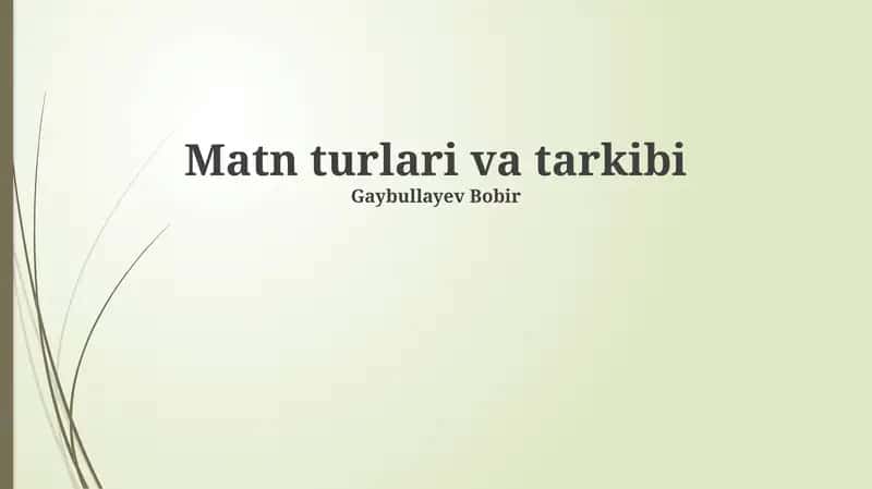 Matn turlari va tarkibi 1