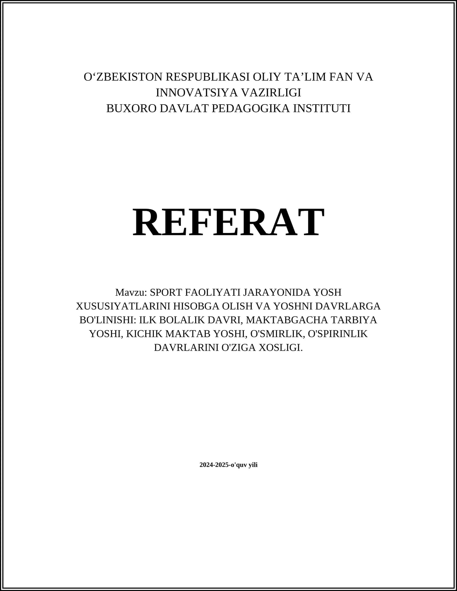 SPORT FAOLIYATI JARAYONIDA YOSH XUSUSIYATLARINI HISOBGA OLISH VA YOSHNI DAVRLARGA BO'LINISHI 1