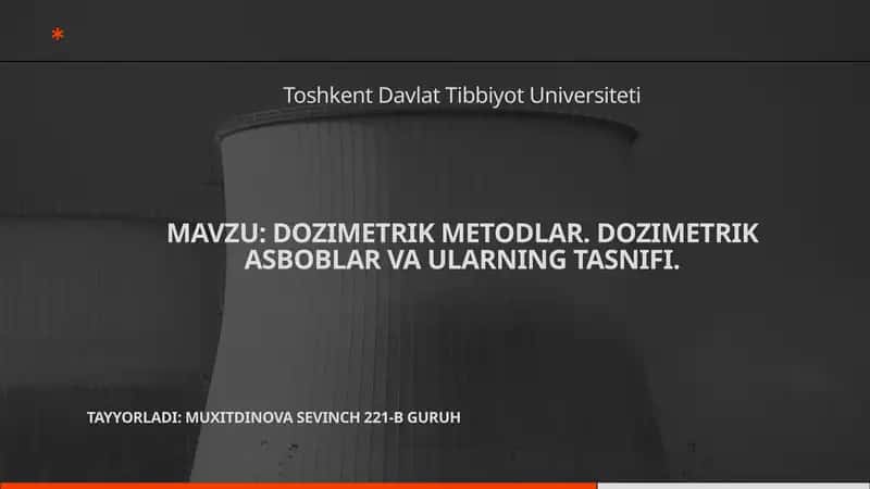 DOZIMETRIK ASBOBLAR VA ULARNING TASNIFI 1