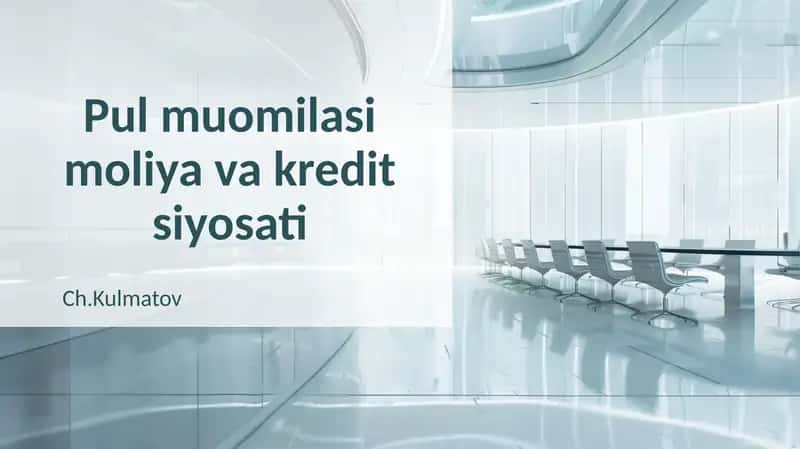 Pul muomilasi moliya va kredit siyosati 1