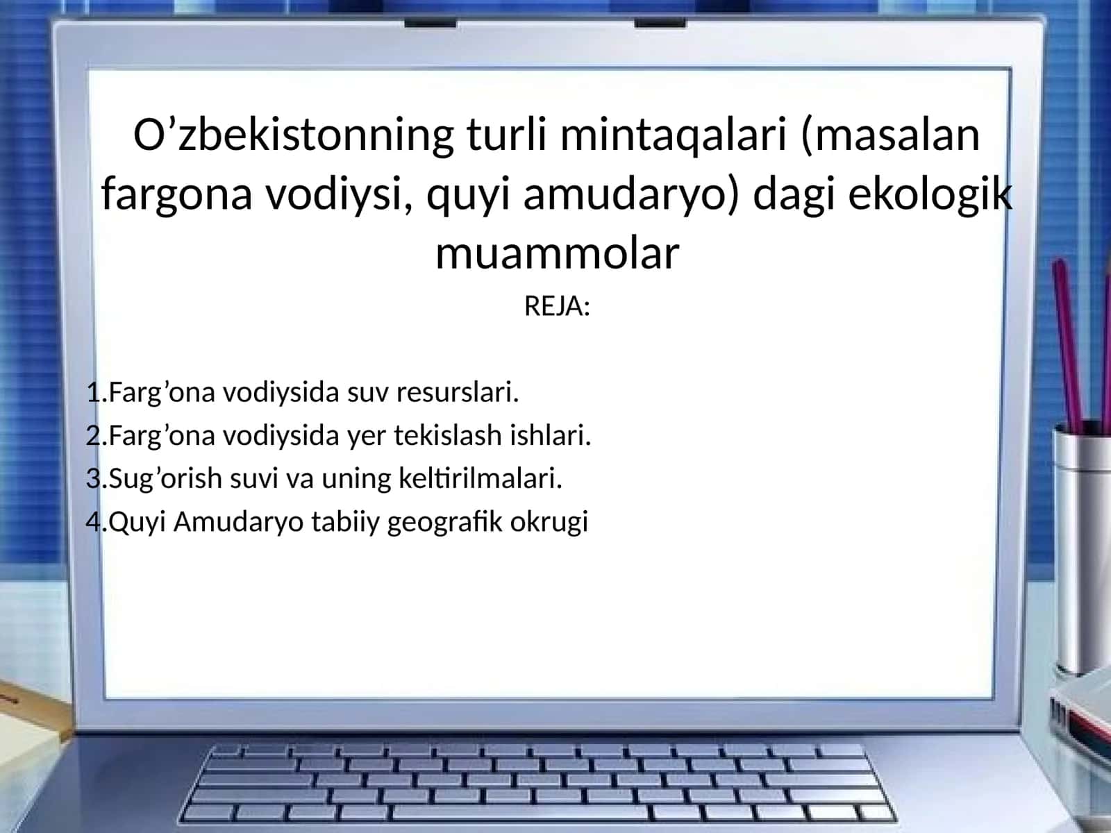 Farg’onavodiysi va Quyi Amudaryo ekologik muammolari 1