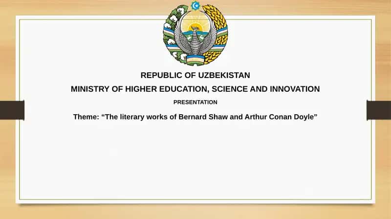 "The literary works of Bernard Shaw and Arthur Conan Doyle" 1