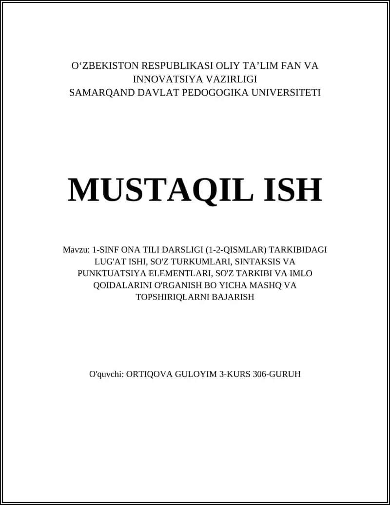 1-SINF ONA TILI DARSLIGI (1-2-QISMLAR) TARKIBIDAGI LUG'AT ISHI, SO'Z TURKUMLARI, SINTAKSIS VA PUNKTUATSIYA ELEMENTLARI, SO'Z TARKIBI VA IMLO 1