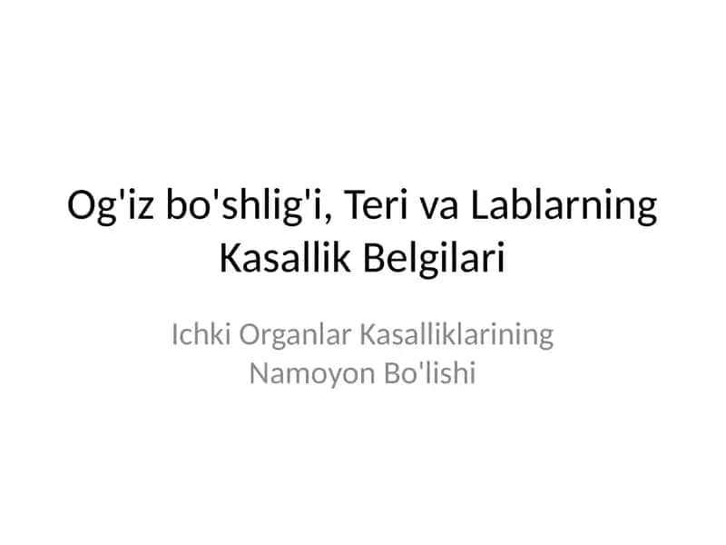 Og'iz bo'shlig'i, Teri va Lablarning Kasallik Belgilari 1